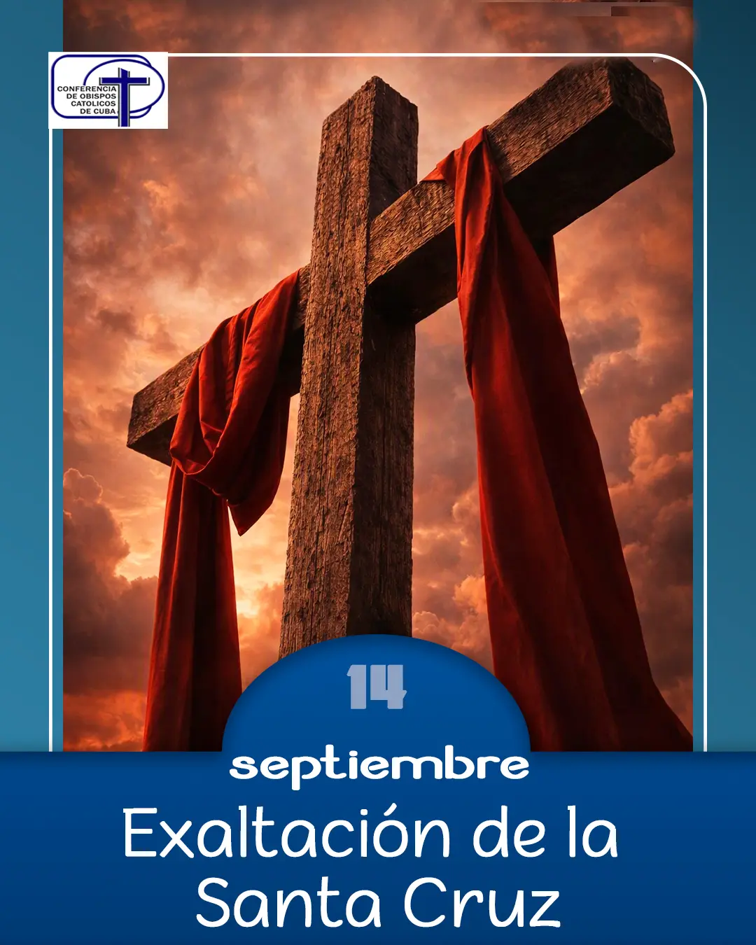 Exaltación de la Santa Cruz, 14 de septiembre.