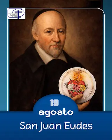San Juan Eudes, 19 de agosto.