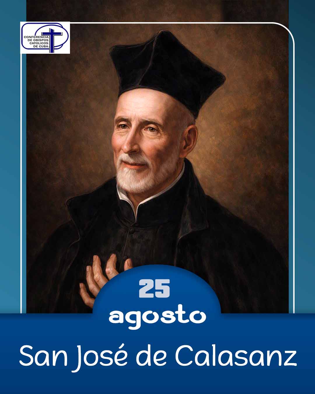 San José de Calasanz, 25 de agosto.