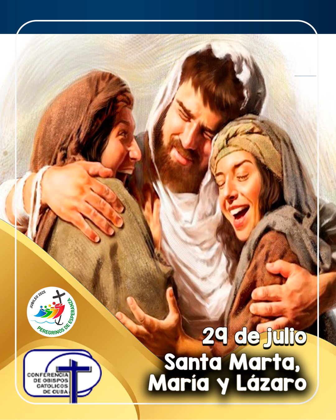 Santa Marta, María y Lázaro, 29 de julio.
