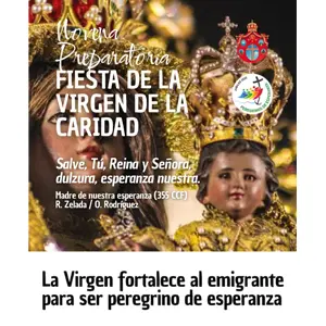 La Virgen fortalece al emigrante para ser peregrino de esperanza. 4 de Septiembre.