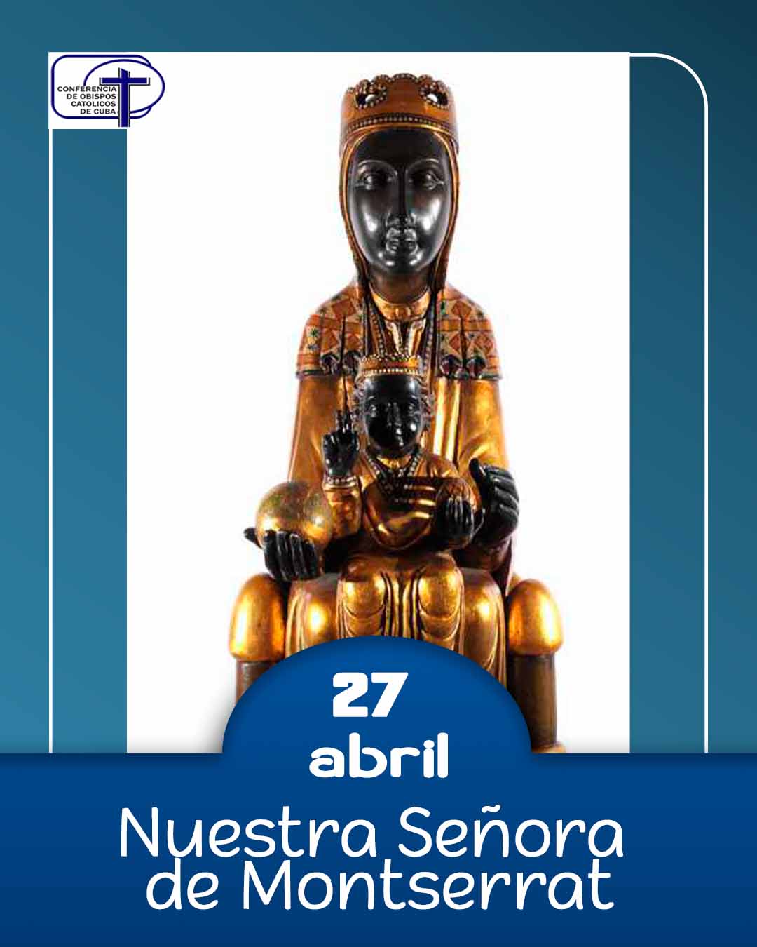 Nuestra Señora de Montserrat.