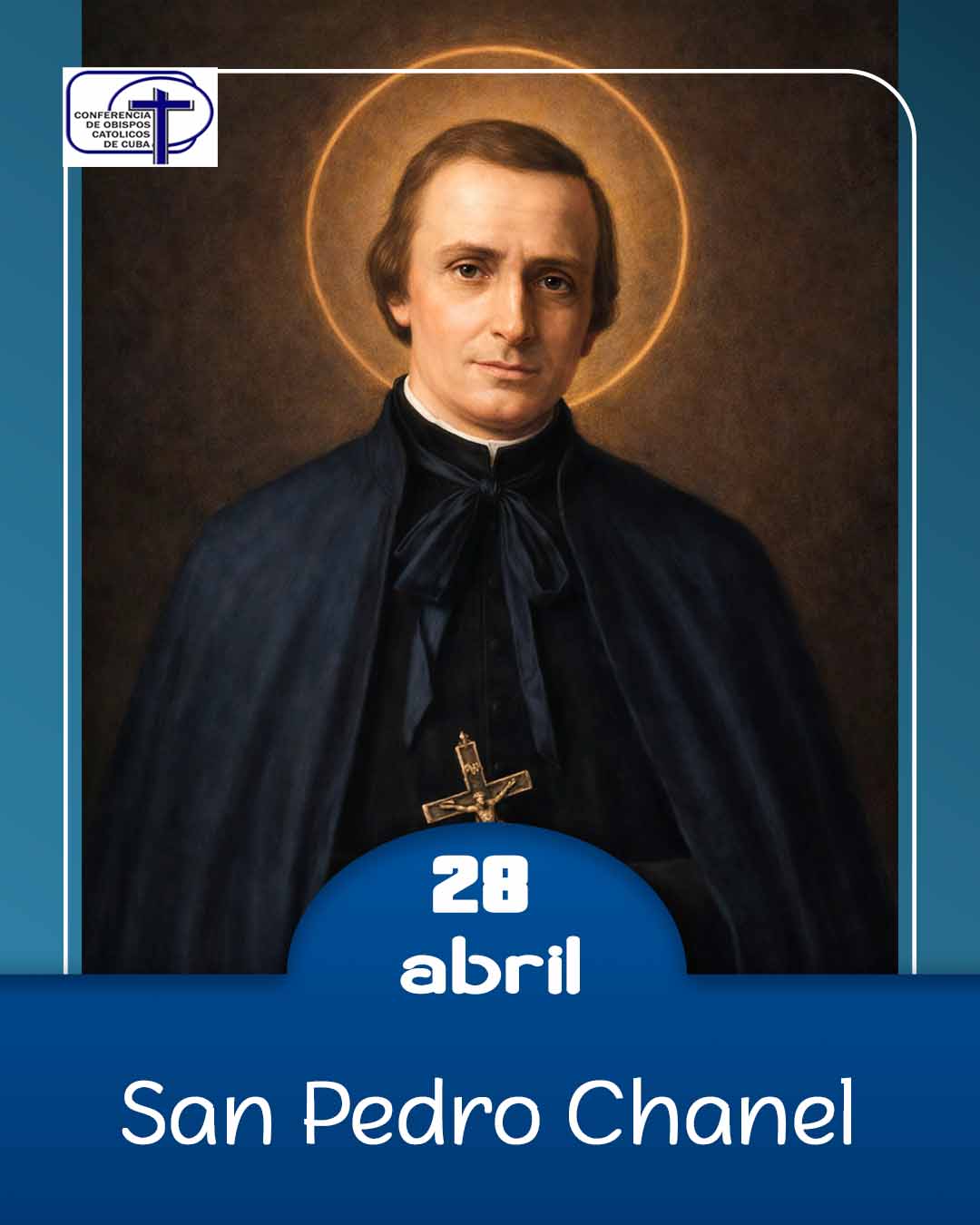 San Pedro Chanel, 28 de abril.