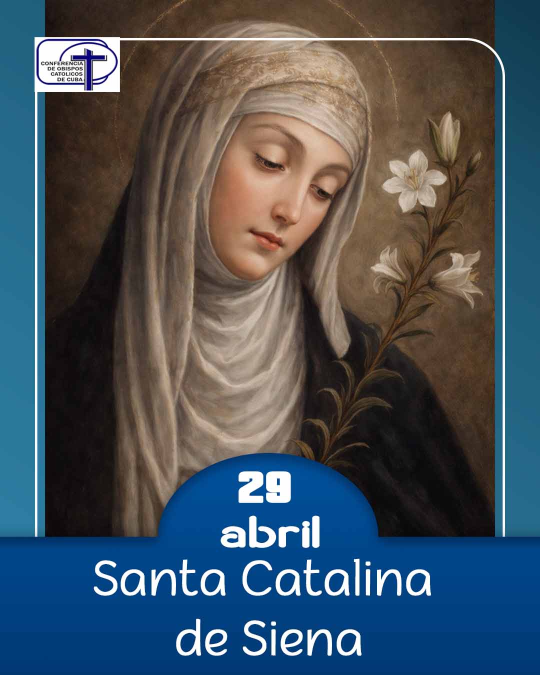 Santa Catalina de Siena, 29 de abril.