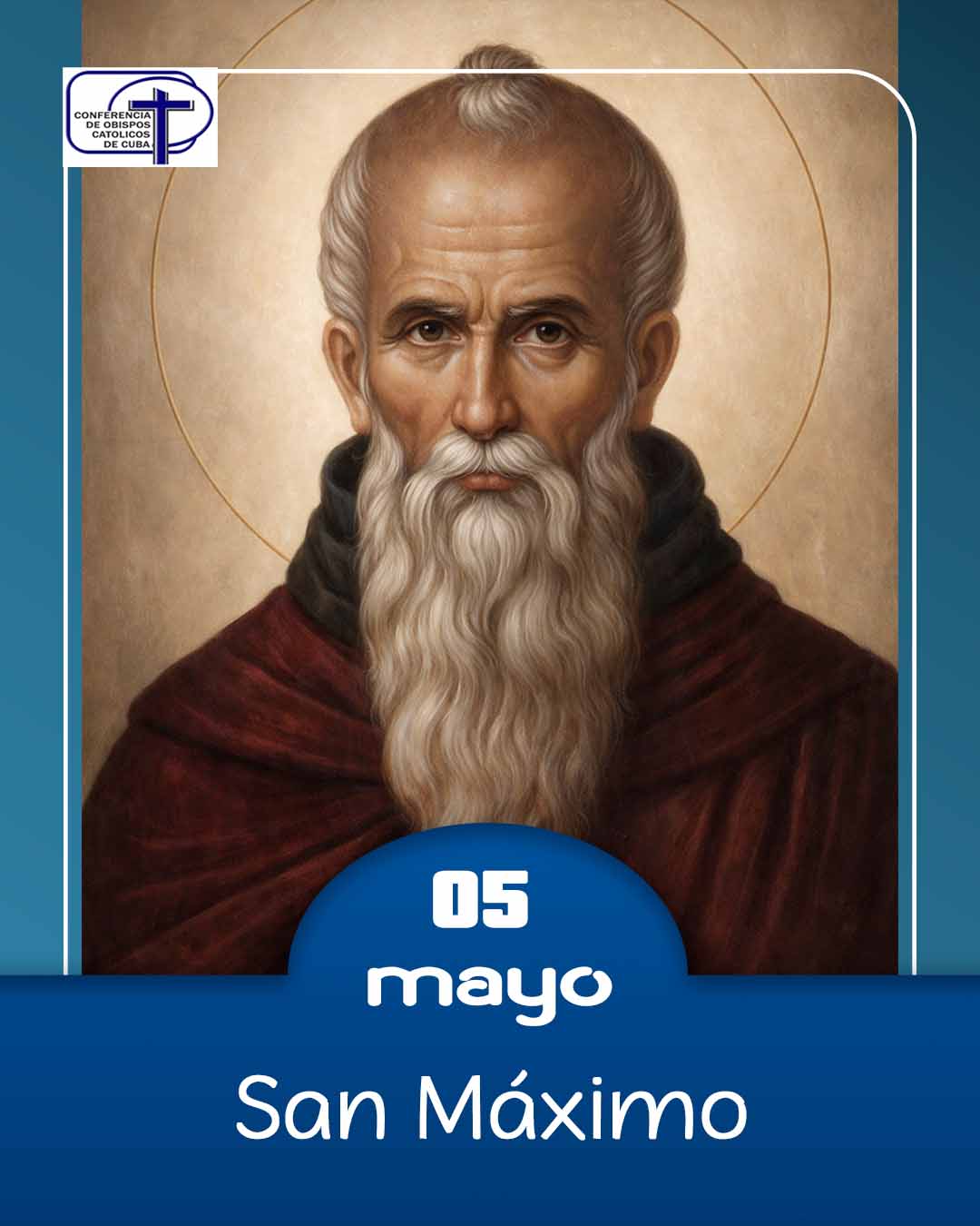 San Máximo el Confesor, 5 de mayo.