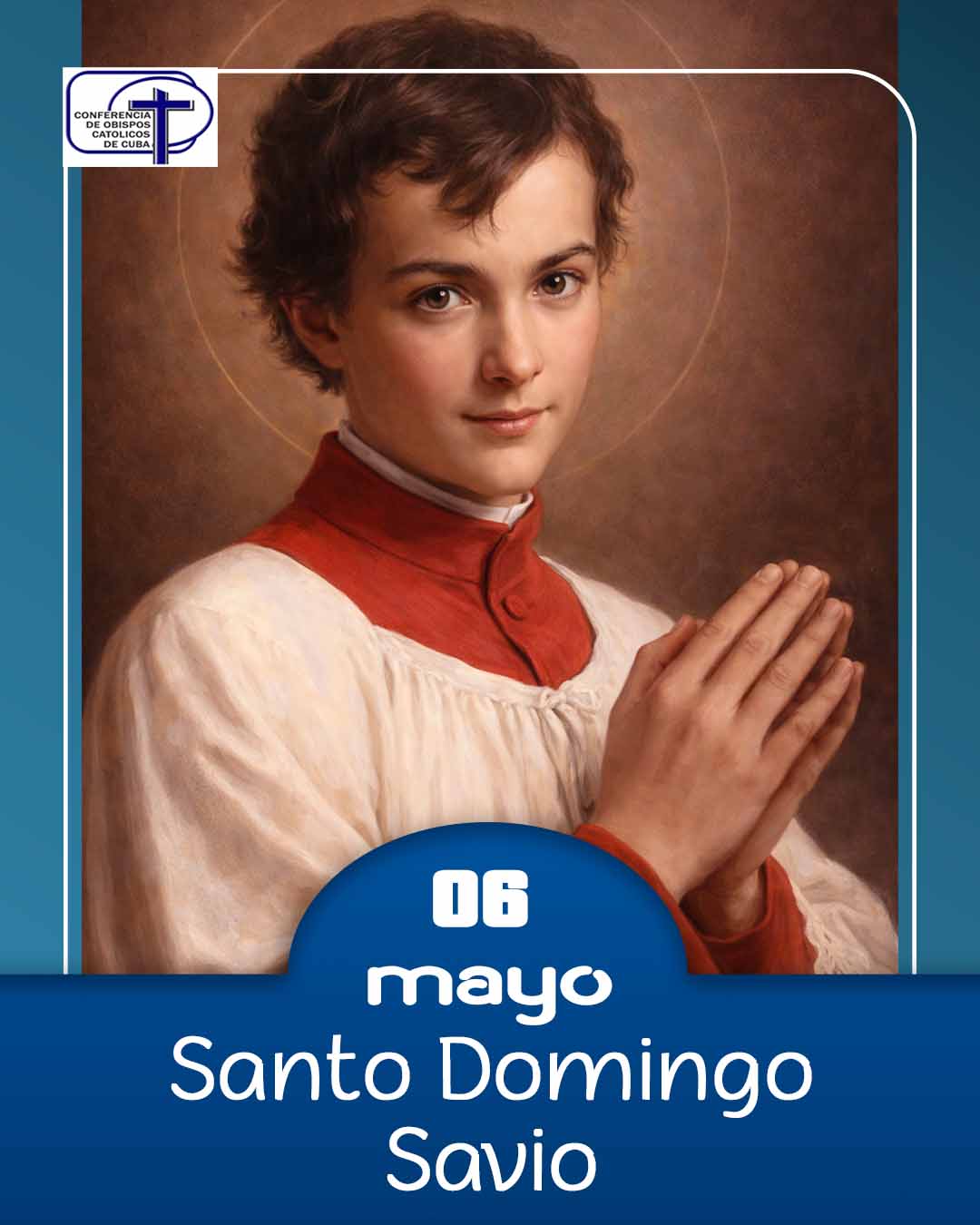 Santo Domingo Savio, 6 de mayo.