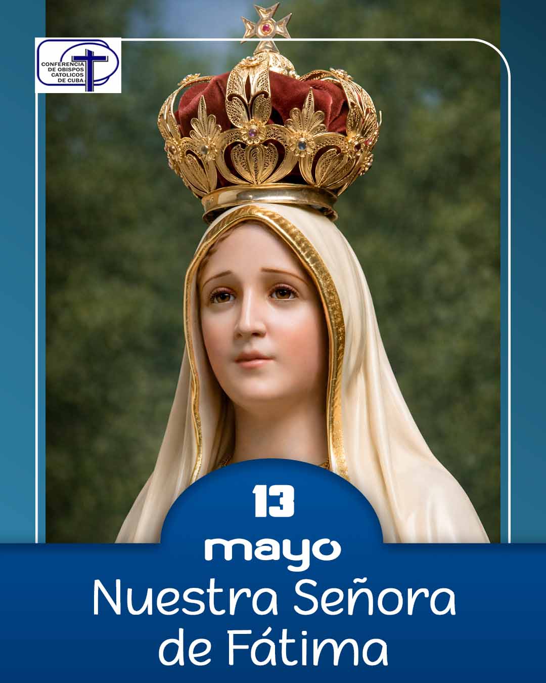 Virgen de Fátima, 13 de mayo.