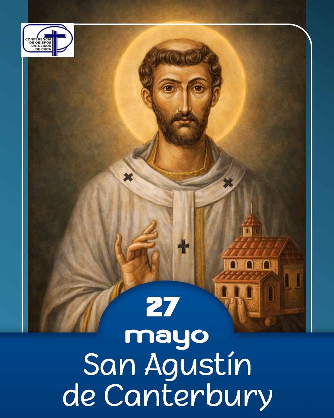 San Agustín de Canterbury, 27 de mayo.