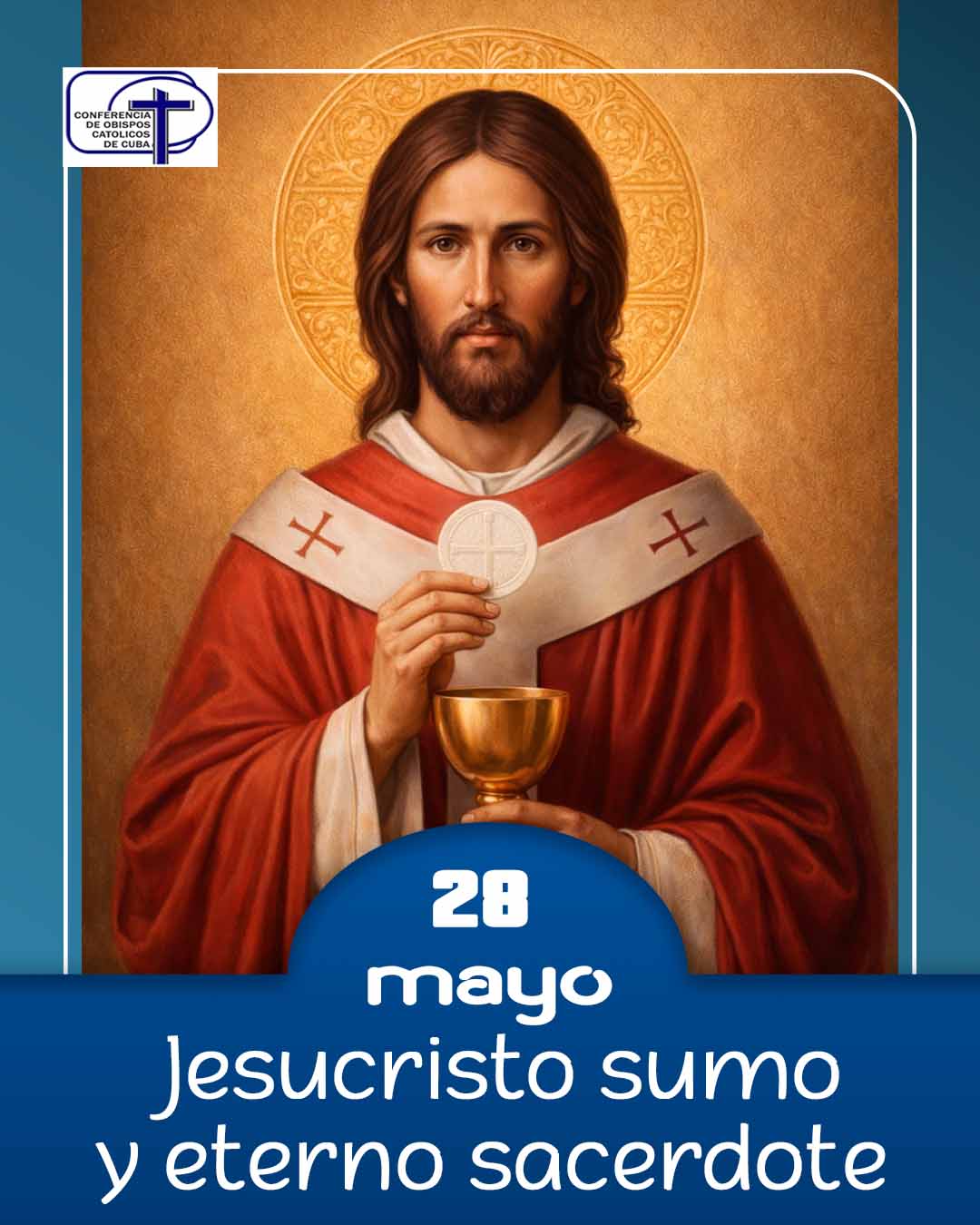 Jesucristo, Sumo y Eterno Sacerdote.