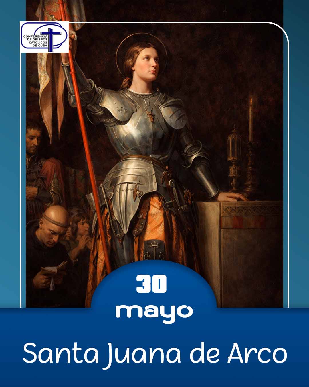 Santa Juana de Arco, 30 de mayo.