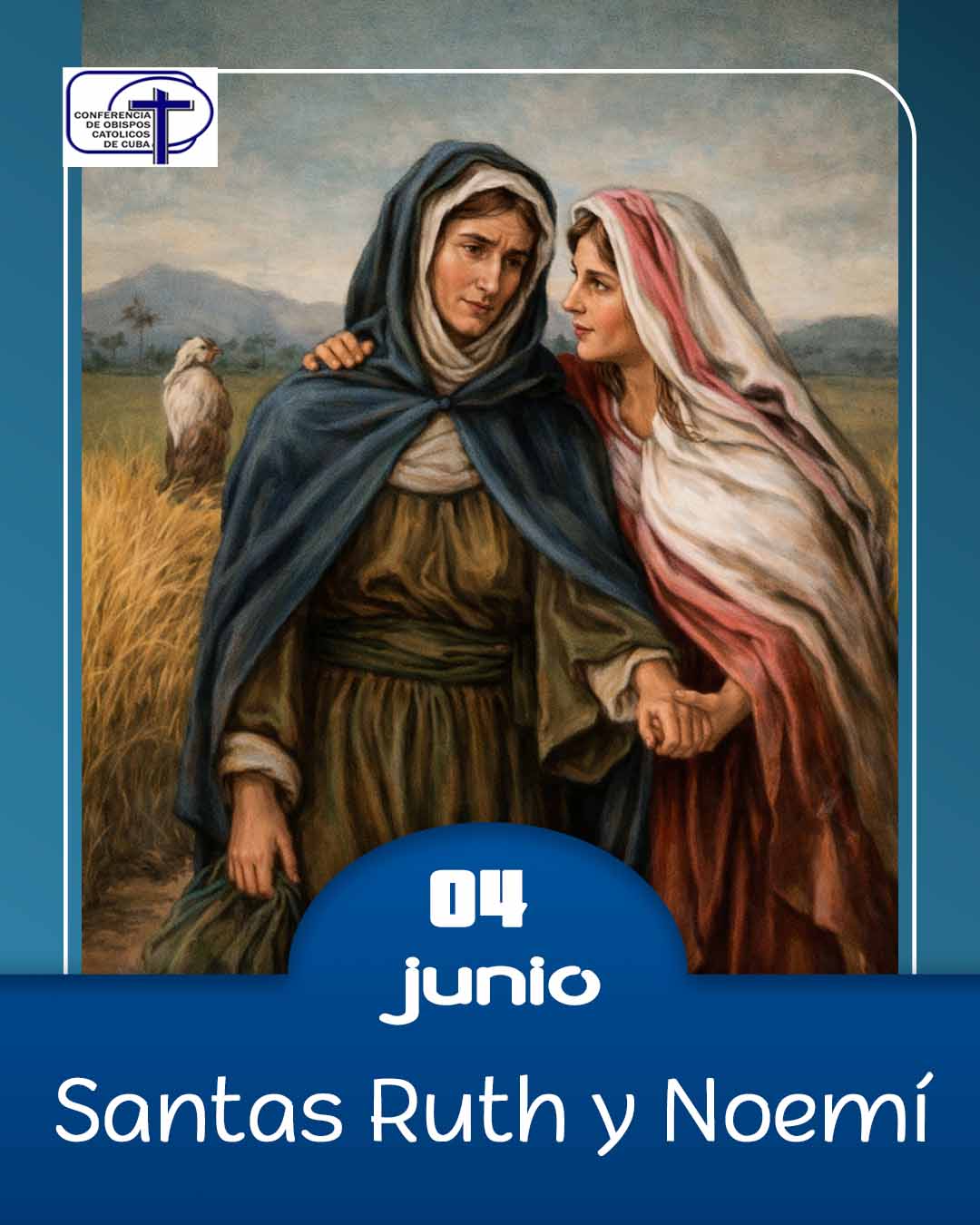 Santa Ruth y Noemí, 4 de junio.