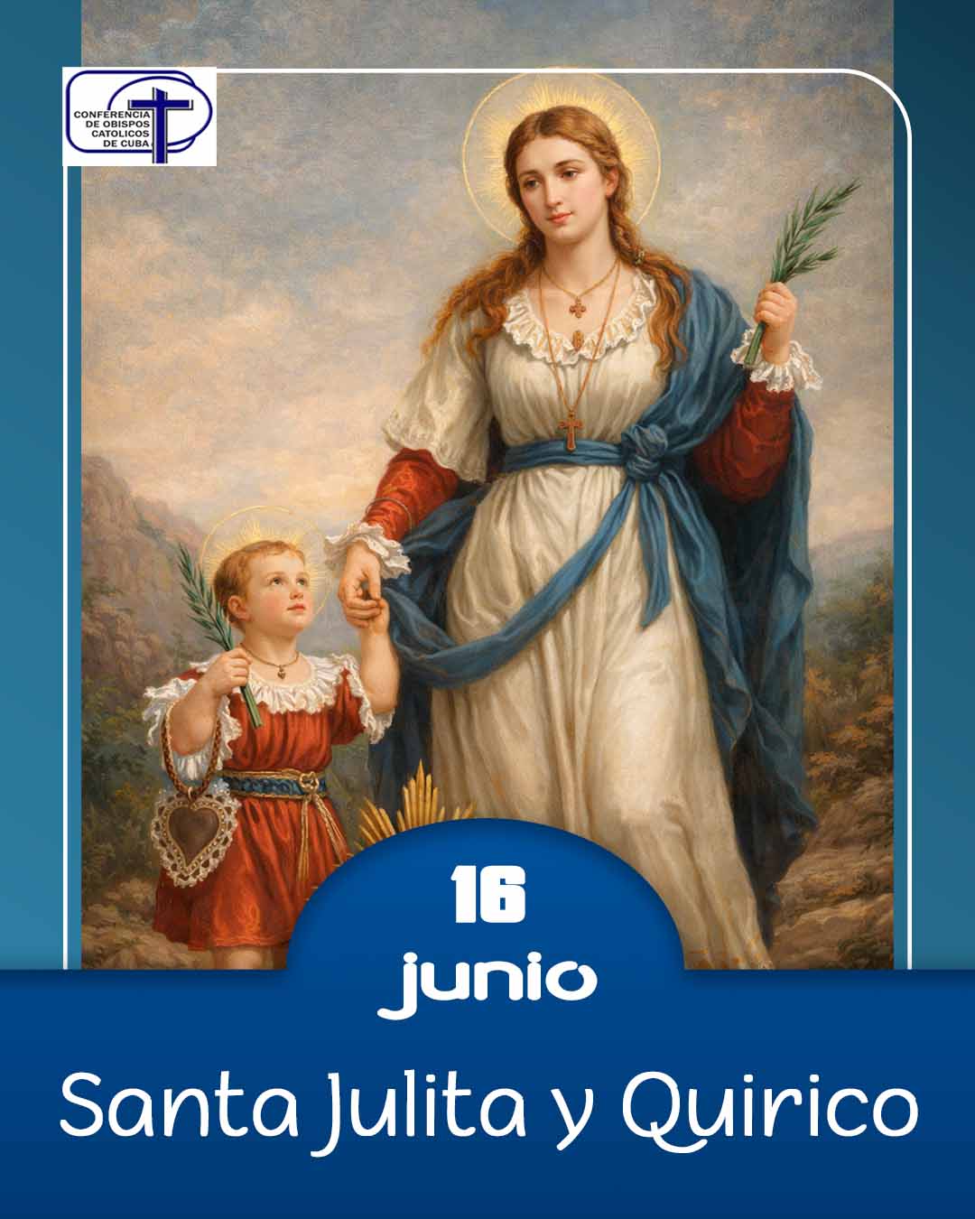 Santa Julita y San Ciríaco, 16 de junio.