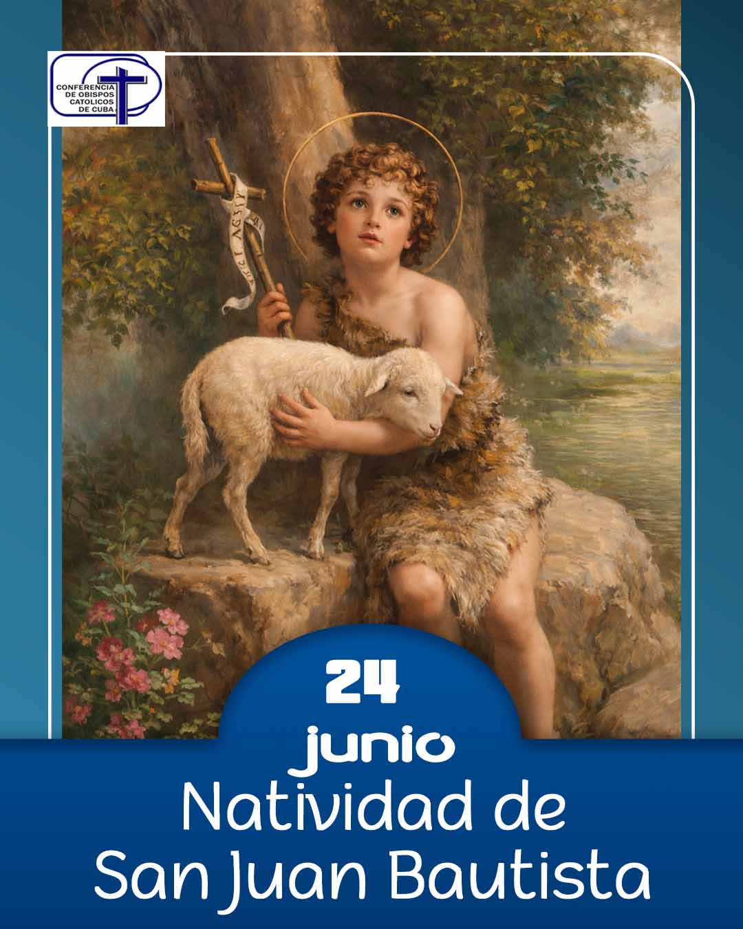 Natividad de San Juan Bautista, 24 de junio.