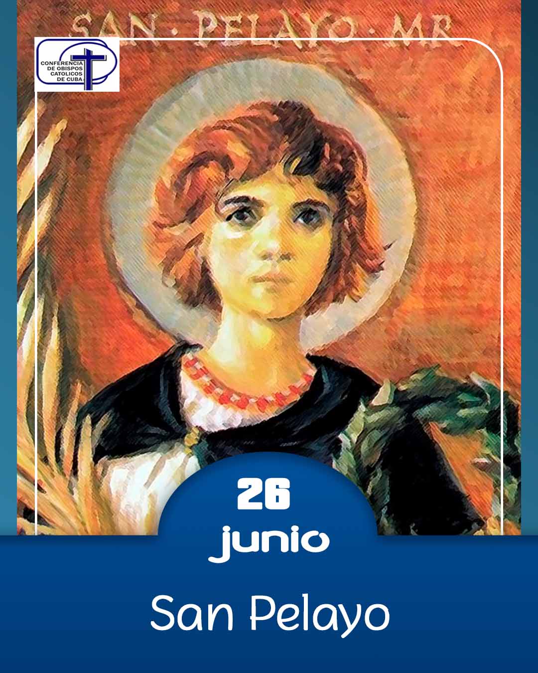 San Pelayo, 26 de junio.