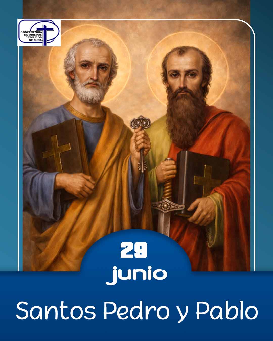 Santos Pedro y Pablo, 29 de junio.