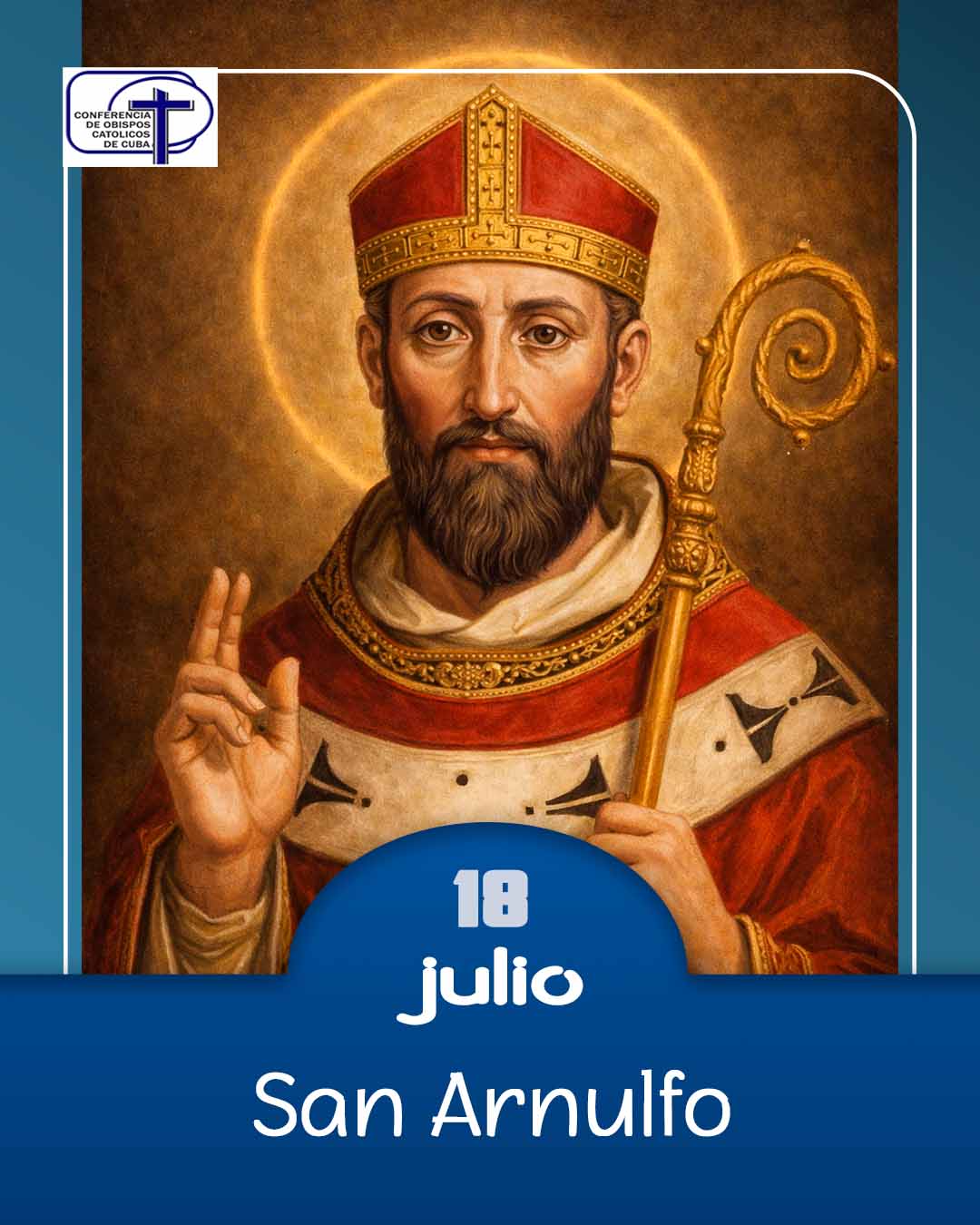San Arnulfo, 18 de julio.