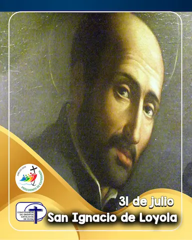 San Ignacio de Loyola, 31 de julio.