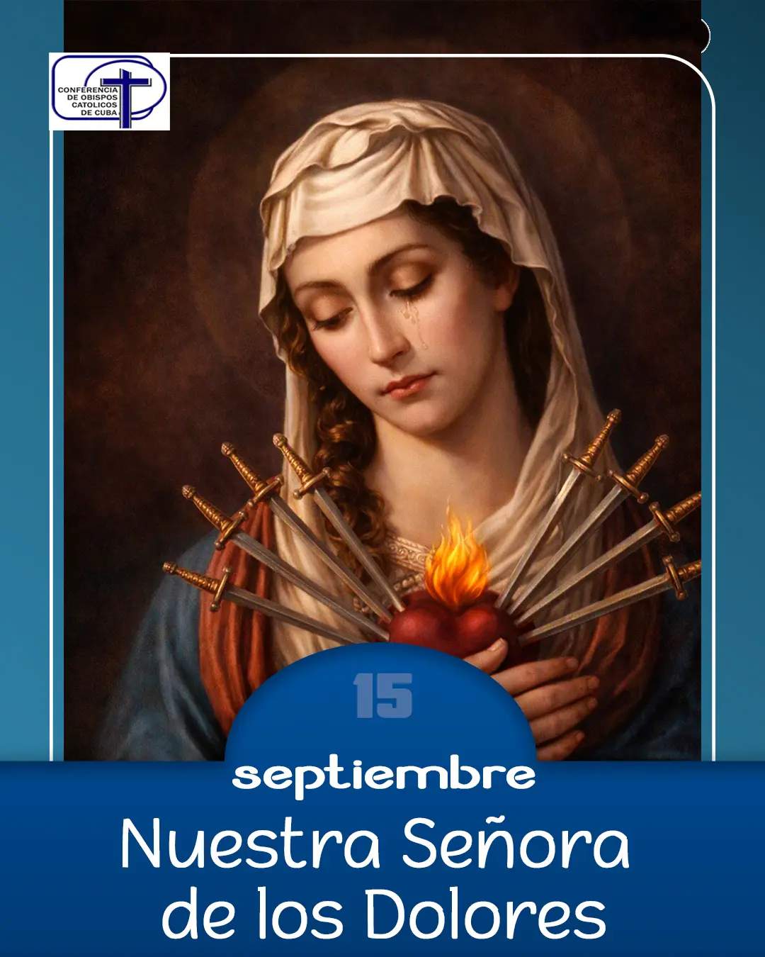 Nuestra Señora de los Dolores, 15 de septiembre.