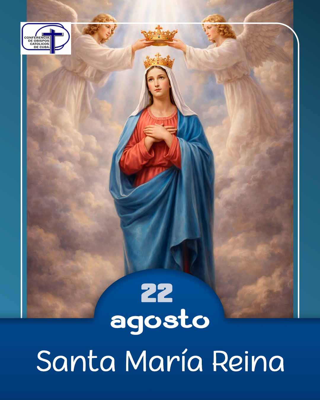Santa María Reina, 22 de agosto.