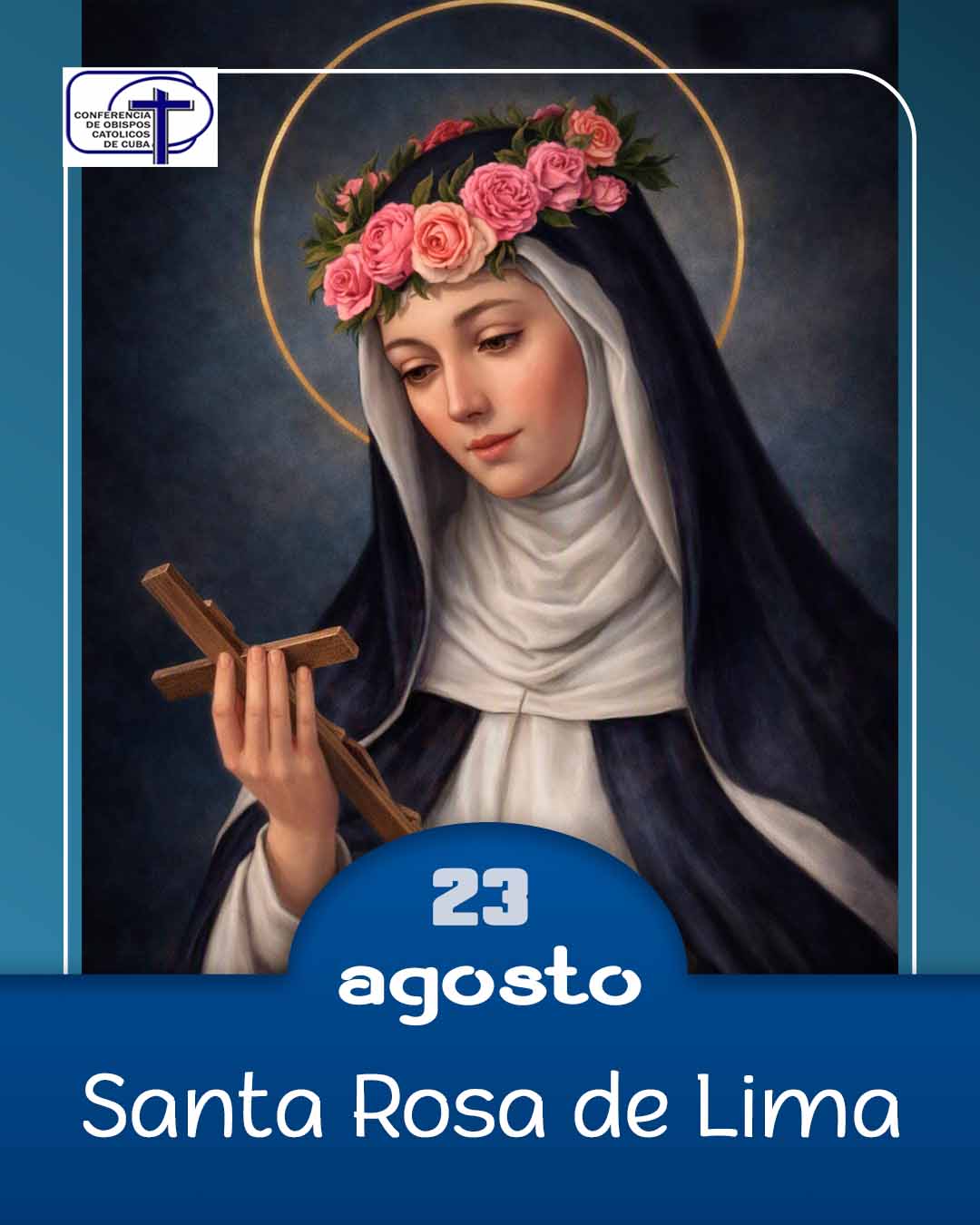 Santa Rosa de Lima, 23 de agosto.