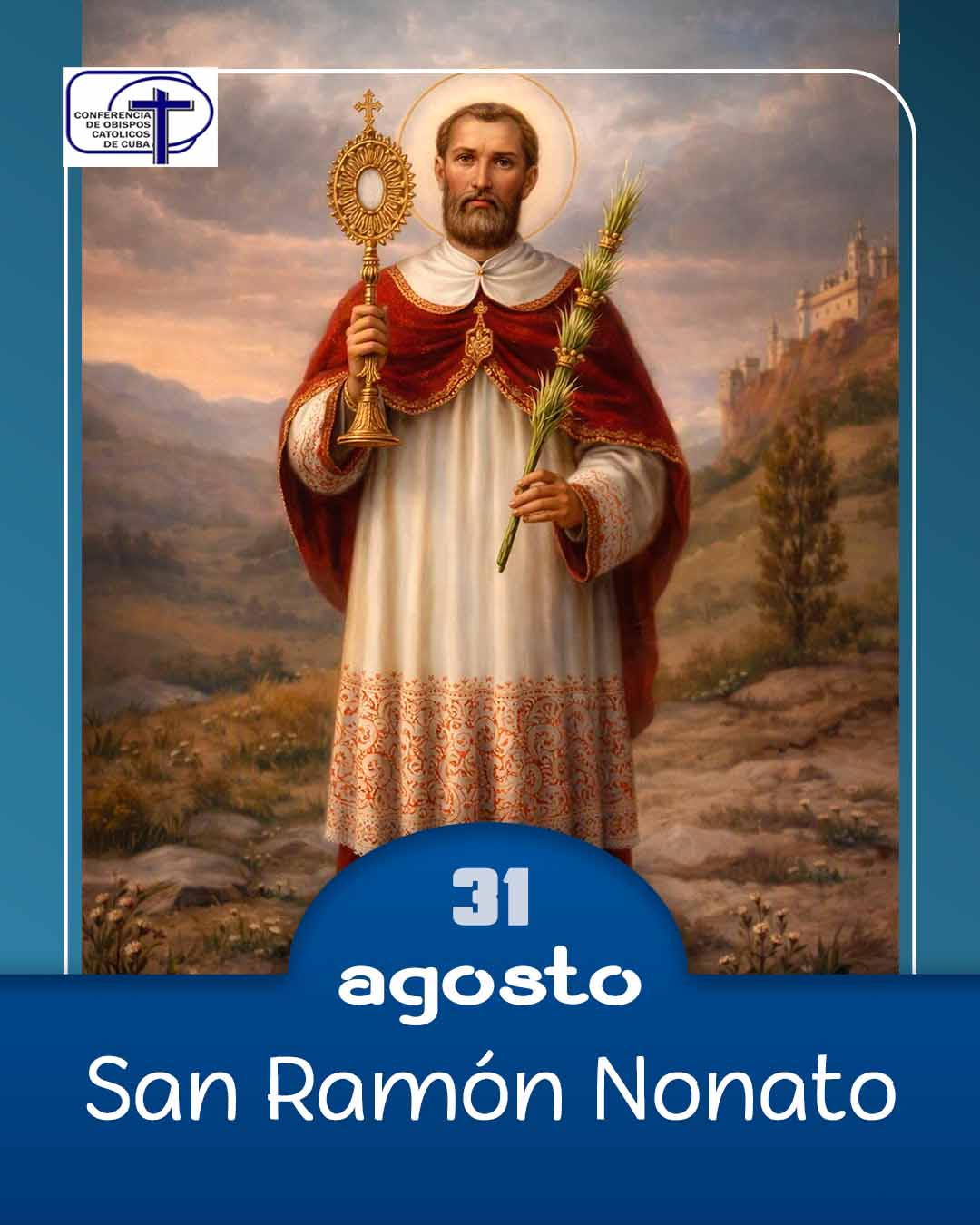 San Ramón Nonato, 31 de agosto.
