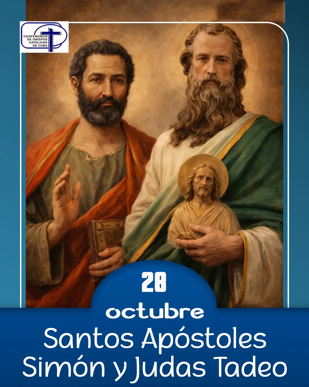 Santos Simón y Judas (Tadeo) Apóstoles.